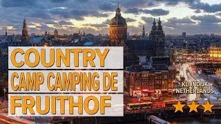 Country Camp camping de Fruithof hotel review | Hotels in Klijndijk | Netherlands Hotels
