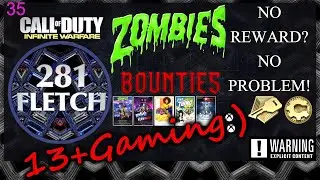 No Reward? No Problem! ZOMBIES Bounties /35 - COD INFINITE WARFARE ~ XBOX ONE