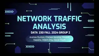 Network Traffic Analysis - SJSU Fall 2024 Students