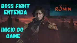 RISE OF THE RONIN: PRIMEIRO BOSS TUTORIAL!!