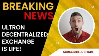 BREAKING NEWS   Ultron Decentralized Exchange Is Life