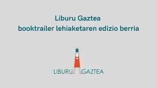 LIBURU GAZTEA 2025 2026 booktrailer lehiaketa - SPOT