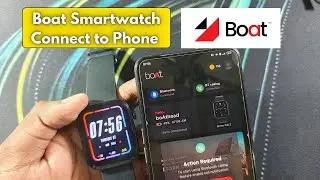 Boat Smart Watch Ko Mobile Se Kaise Connect Kare | Boat Smartwatch Kaise Connect Kare Phone Se