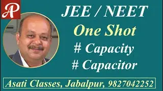 Capacity & Capacitor | One Shot | JEE / NEET
