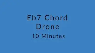 Eb7 Chord Drone Sound