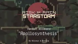 Starstorm Returns Official OST - Apollosynthesis (Verdant Woodland)