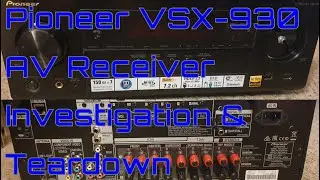 EW0079 - Pioneer VSX-930 AV Receiver Investigation & Teardown