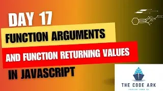 Full Stack Web Development-Day17-Function arguments and return values in JavaScript
