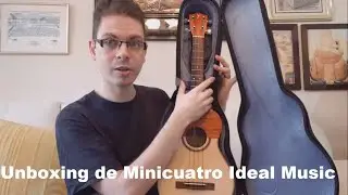 Unboxing de un Minicuatro Ideal Music