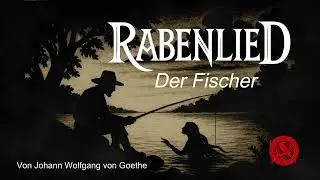 [Goethe goes Metal]  Der Fischer | Dark Folk Ballade