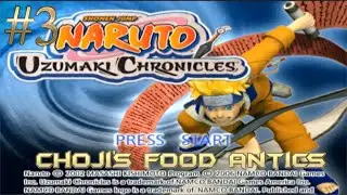 Naruto Uzumaki Chronicles Let's Play Part 3 (Choji's food antics)