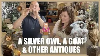 A Mysterious Silver Owl, An Ancient Goat & Other English Antiques #vintageshop #englishantiques 