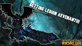 AQW GETTING LEGION REVENANT!!!