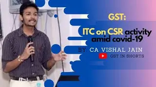 GST: ITC on CSR activity amid covid-19