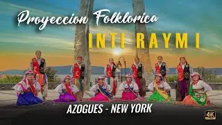 Inti Raymi  Azogues New York - 4K