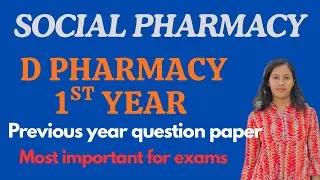 Social pharmacy d pharmacy 1st year question paper | D pharm 1st year question paper main exam