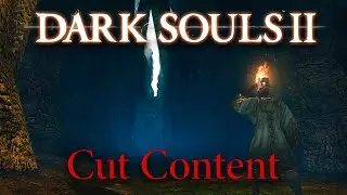 Dark Souls II - Cut Content ► Things Betwixt