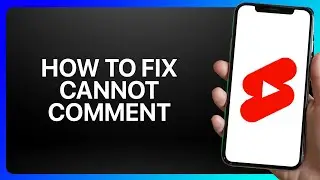 How To Fix Cannot Comment In YouTube Shorts Tutorial