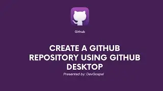Upload Projects to Github using Github Desktop