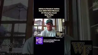 Advice to Parents & Juniors: Coach Potter, Wake Forest University