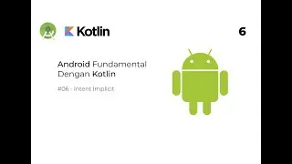 Tutorial Android Dengan Kotlin - 6. Intent Implicit (Pemula)