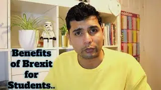 HOW BREXIT IS GOOD FOR STUDENTS| STUDENT HELP UK