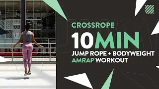 10 Minute Jump Rope + Bodyweight AMRAP Workout from Crossrope
