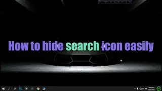 How to hide search icon easily windows 10