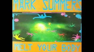 Mark Summers - Melt Your Body (Club Dub)