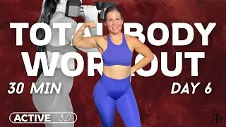 30 Min Total Body Strength Workout With Dumbbells &ndash; Active 3.0 Day 6 | Fitness Challenge