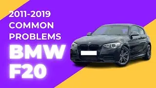 BMW 1 Series F20 Common Problems (2011&ndash;2019)
