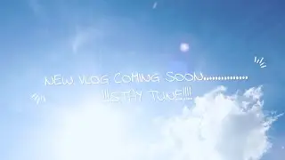 NEW VLOG COMING SOON// EA-MaTeO Vlogs