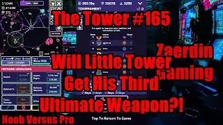 The Tower #165 &mdash; Получит ли Маленькая Башня своё третье абсолютное оружие?! #TheTowerGame