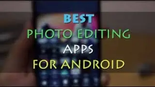 best photo editor for Android | B623 app | 2021