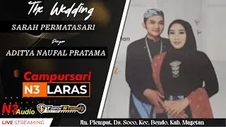 LIVE TOPIX STUDIO WEDDING SARAH & ADITYA ||  CAMPURSARI N3 || N3 AUDIO || BENDO MAGETAN