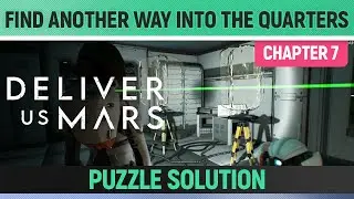 Deliver Us Mars - Find another way into the quarters - Find ACE MPT Puzzle Solution
