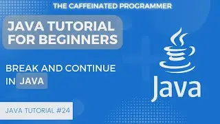 Java Tutorial for Beginners: Java Break and Continue Transfer Statement
