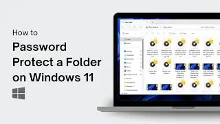 How to Password Protect a Folder on Windows 11