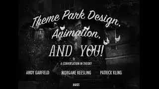 UTEDS - Ep. 12 - Theme Park Design, Animation and YOU!