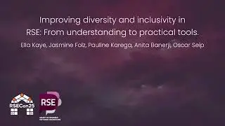 Improving diversity and inclusivity in RSE: From understanding to practical tools