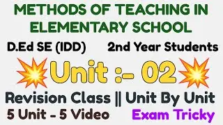 D.Ed SE (IDD) | Paper 8 | 2 nd year Students | Unit 2 | Unit By unit Revision