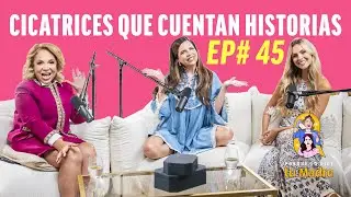 EP45: Cicatrices que cuentan historias, maternidad, pareja y redes con Danielle Arciniegas