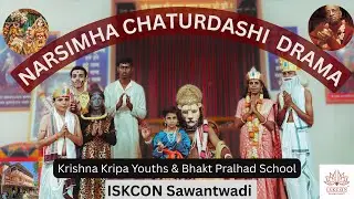 Narsimha Chaturdashi🌸 Drama played by ISKCON Sawantwadi Youth Group