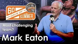 Mark Eaton - Who was the most challenging team you played against?