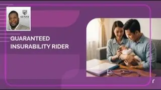 Guaranteed Insurability Rider: Future Coverage Without New Medical Exams