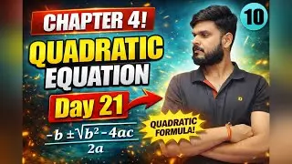 QUADRATIC EQUATIONS – DAY 21 | Quadratic Formula – II (Advanced Types) | Class 10 Maths