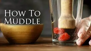 The Art of Muddling | Patr&oacute;n Tequila