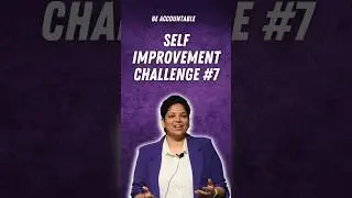 Self Improvement challenge #7