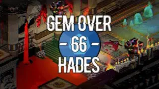 💎 GEM OVER #66 &bull; HADES &bull; FAMILY BUISNESS
