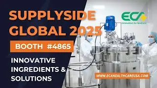 SupplySide Global Booth No. 4865 | ECA Healthcare Inc. | Innovative Nutraceutical Ingredients